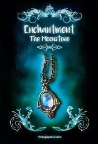 The Moonstone , Enchantment book 1