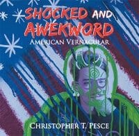 Shocked and Awekword: American Vernacular
