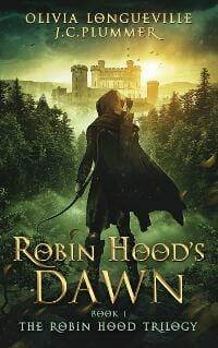 Robin Hood's Dawn (The Robin Hood Trilogy Book 1)
