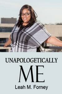 Unapologetically Me: Living, Owning, and Walking in my truth
