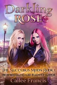 Darkling Rose (The Succubus Moon Book 1)