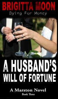 A Husband's Will of Fortune