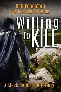 Willing to Kill, Don Pendleton The Executioner Short Story