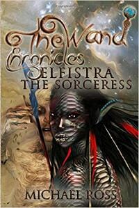 The Wand Chronicles:Elfistra the Sorceress