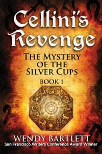 Cellini's Revenge: The Mystery of the Silver Cups—Book I