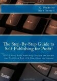 The Step by Step Guide to Self-Publishing for Profit