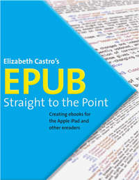 Elizabeth Castro's EPUB Straight to the Point for self-publishers