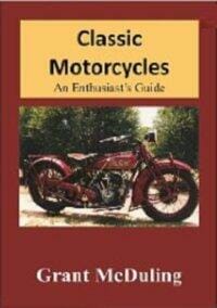 Classic Motorcycles, An Enthusiast's Guide