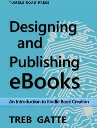 Designing and Publishing eBooks, An Introduction to Kindle Book Creation