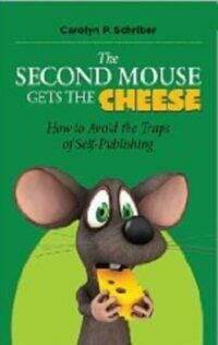 The Second Mouse Gets the Cheese