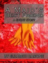 A Maid's Best Friend (A Short Story)