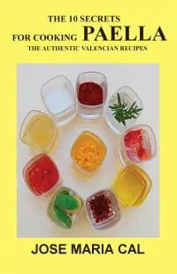 the 10 secrets for cooking paella the 10 secrets for cooking paella