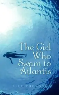 The Girl Who Swam to Atlantis