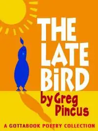 The Late Bird The Late Bird