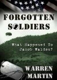 Forgotten Soldiers: What Happened to Jacob Walden