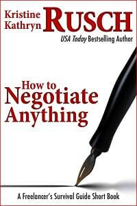 How to Negotiate Anything: A Freelancer's Survival Guide Short Book