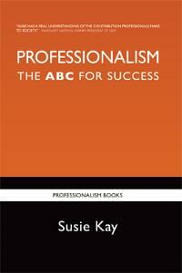 Professionalism: The ABC for Success