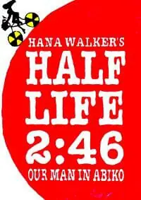 Hana Walker's Half-Life 2:46