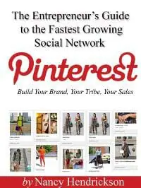 Pinterest: Build Your Brand, Your Tribe, Your Sales
