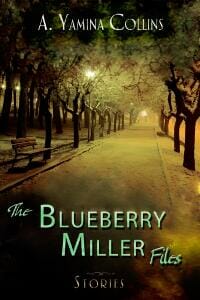 The Blueberry Miller Files