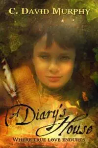 A Diary's House: Where True Love Endures A Diary's House: Where True Love Endures