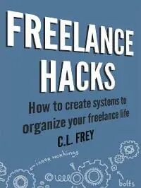 Freelance Hacks: How to create systems to organize your freelance life