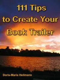 111 Tips to Create Your Book Trailer 111 Tips to Create Your Book Trailer