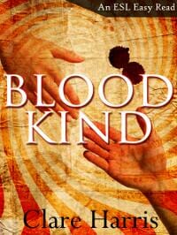 Blood Kind: An ESL Easy Read