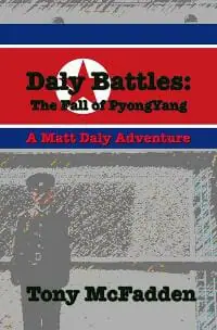 Daly Battles: The Fall of Pyongyang Daly Battles: The Fall of Pyongyang