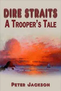 Dire Straits: A Trooper's Tale Dire Straits: A Trooper's Tale