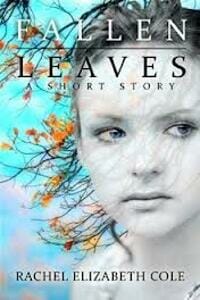 Fallen Leaves: A Short Story