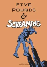 Five Pounds & Screaming Five Pounds & Screaming