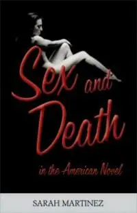 Sex and Death in the American Novel Sex and Death in the American Novel