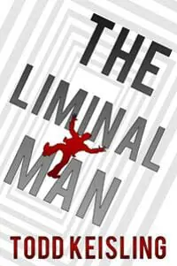 THE LIMINAL MAN THE LIMINAL MAN