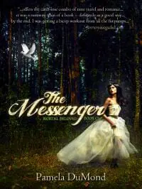 The Messenger (Mortal Beloved, Book One) The Messenger (Mortal Beloved, Book One)