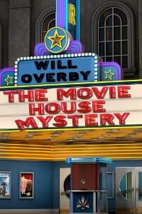 The Movie House Mystery