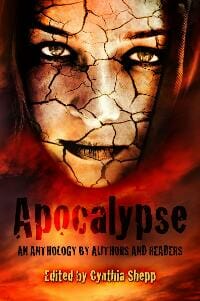 Apocalypse: An Anthology by Authors and Readers