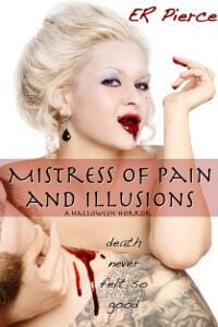 Mistress of Pain and Illusions