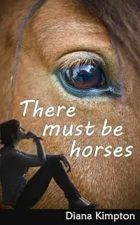 There Must Be Horses