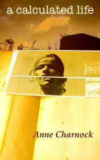 A Calculated Life A Calculated Life