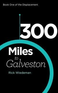 300 Miles to Galveston