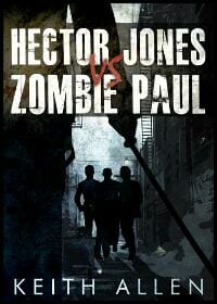 Hector Jones vs. Zombie Paul
