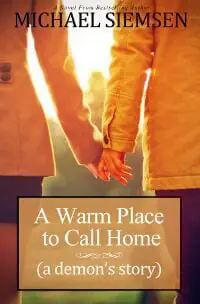 A Warm Place to Call Home (a demon's story)