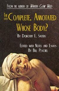 The Complete, Annotated Whose Body?