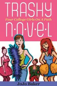 Trashy Novel: Four College Girls on a Path