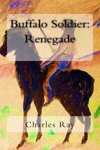 Buffalo Soldier: Renegade Buffalo Soldier: Renegade
