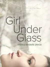 Girl Under Glass Girl Under Glass