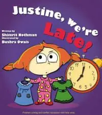 Justine, we're late! Justine, we're late!