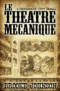 Le Theatre Mecanique Le Theatre Mecanique