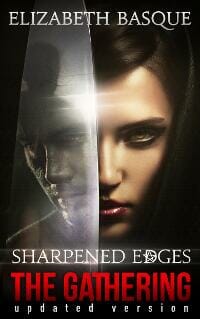 Sharpened Edges: The Gathering